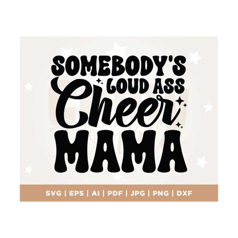 MR-3082023123151-somebodys-loud-ass-cheer-mama-svg-cheer-mama-svg-cutting-image-1.jpg