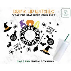Drink up Witches Cold Cup Svg - Hocus Pocus 24oz Cup SVG - Basic Witch SVG 24oz Venti Cold Cup Wrap - Digital Download