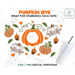 Pumpkin SVG Starbucks Cup Svg - Fall Pumpkin Life Starbucks Cold Cup SVG - Thanksgiving SVG Full Wrap Starbucks Cup - Di