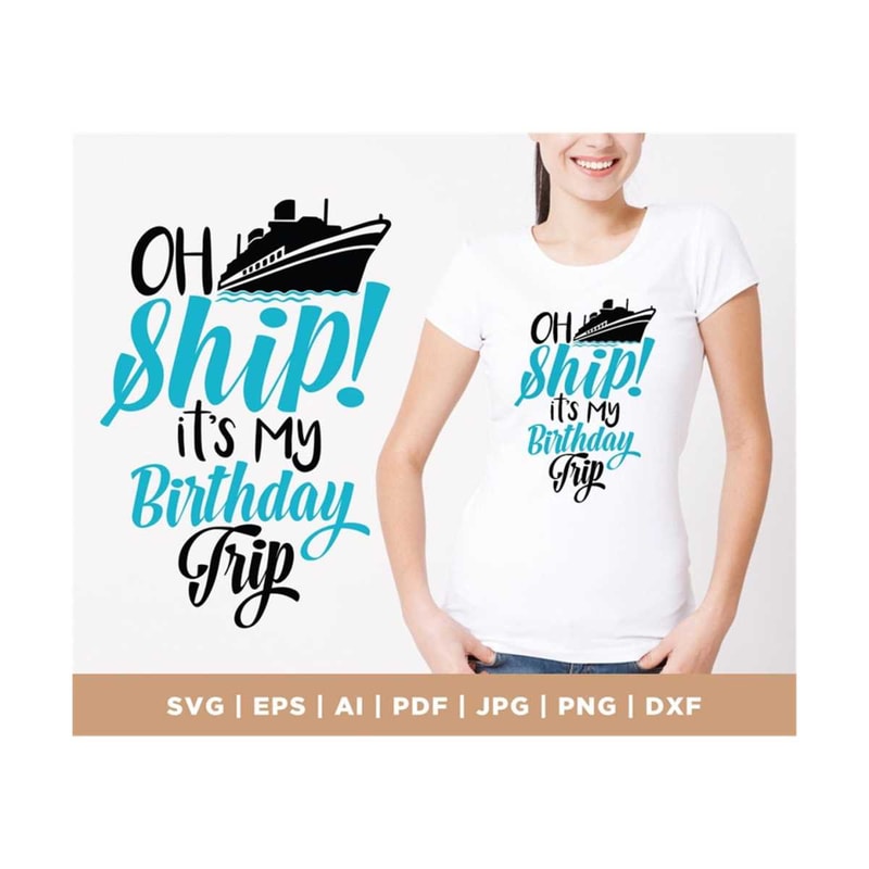 MR-308202312442-oh-ship-its-my-birthday-trip-svg-vacation-svg-cruising-image-1.jpg