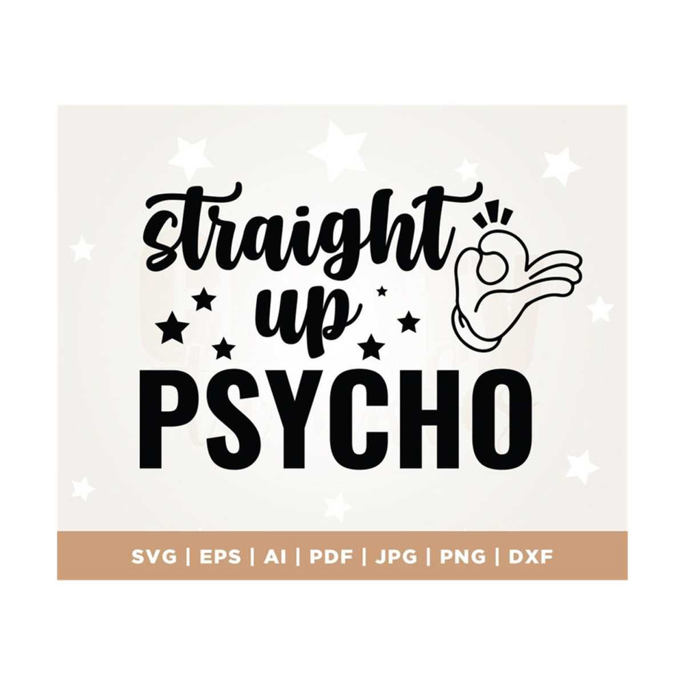 MR-3082023124556-straight-up-psycho-cricut-png-svg-svg-files-svg-psycho-image-1.jpg