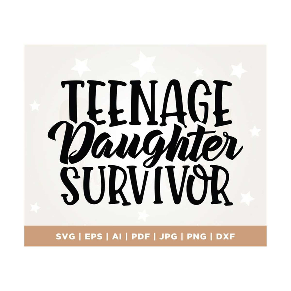 MR-3082023124853-teenage-daughter-survivor-svg-files-svg-downloads-cricut-image-1.jpg