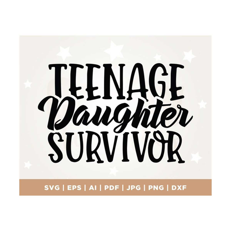 MR-3082023124853-teenage-daughter-survivor-svg-files-svg-downloads-cricut-image-1.jpg