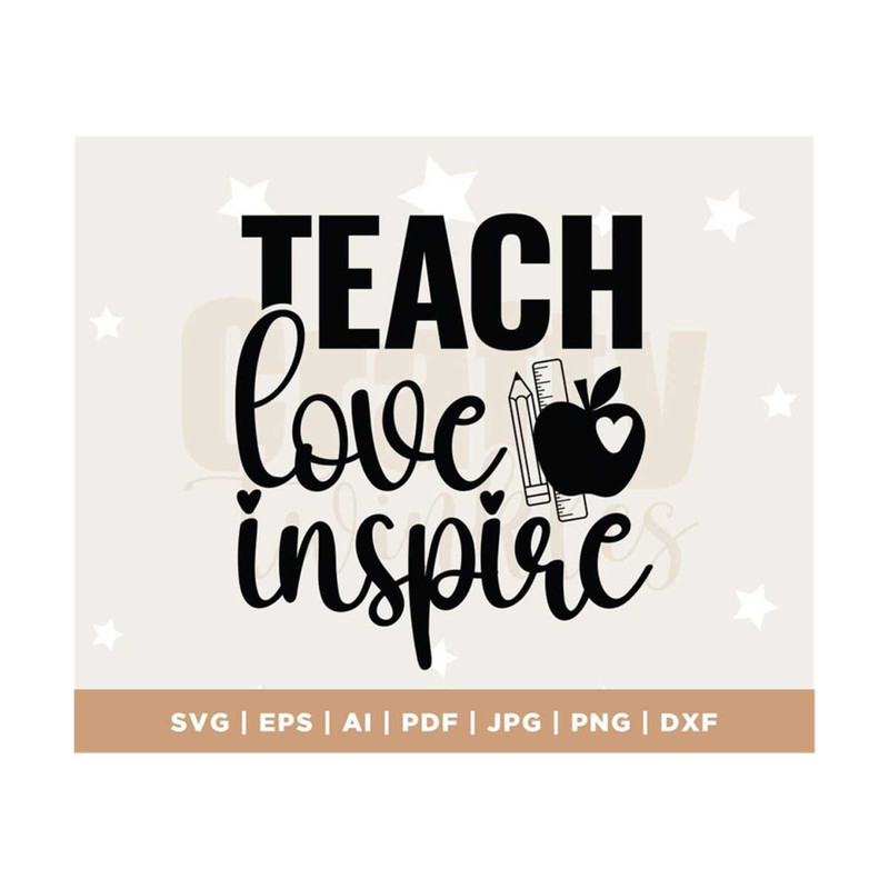 MR-3082023125047-teach-love-inspire-svg-cut-file-cricut-commercial-use-image-1.jpg