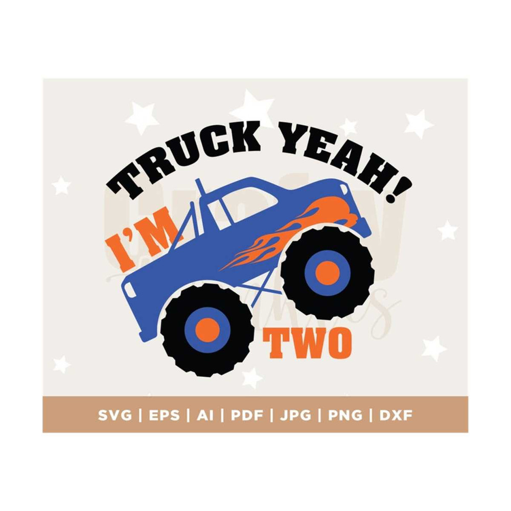MR-3082023131747-im-2-truck-yeah-svg-birthday-boy-birthday-years-old-image-1.jpg