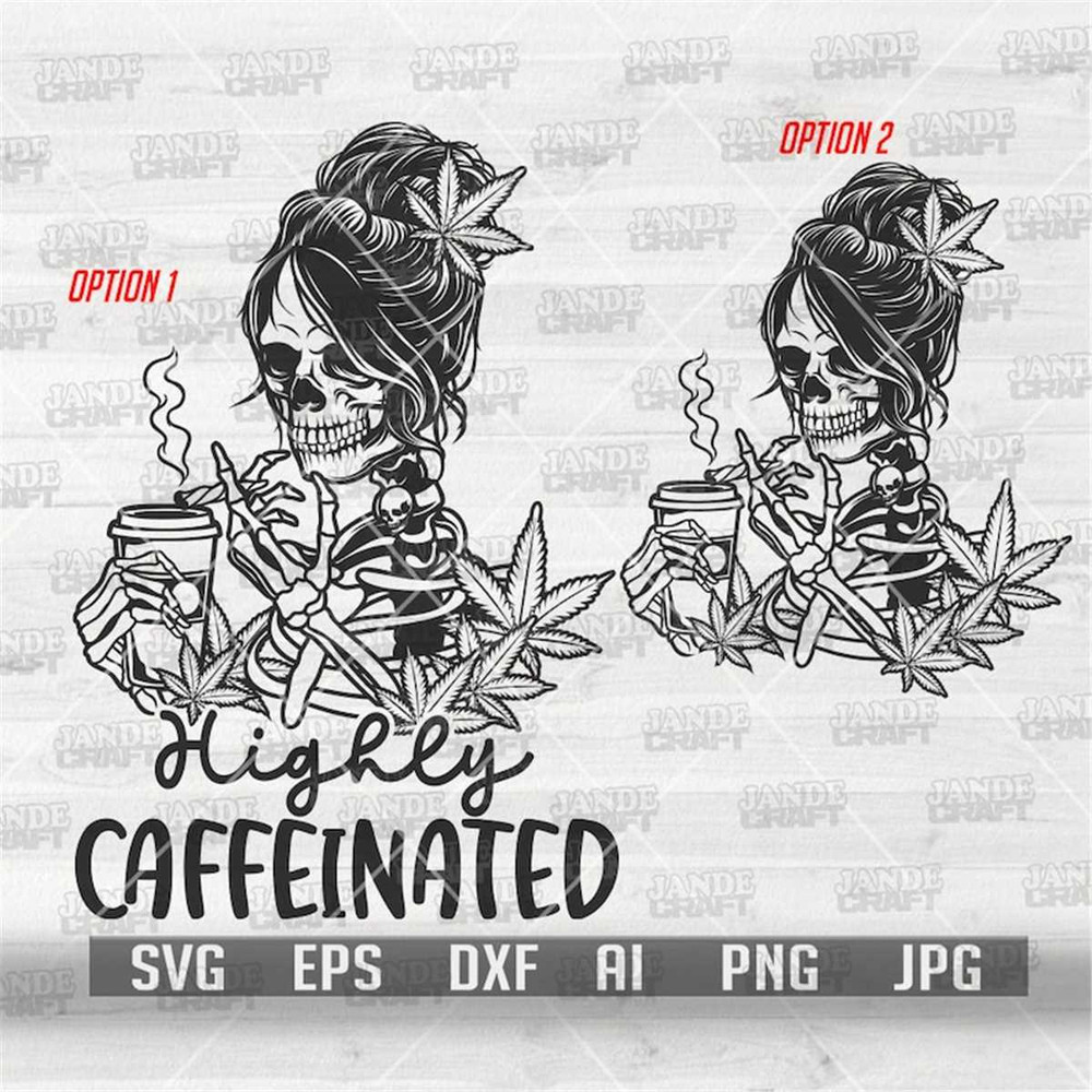 MR-308202313179-highly-caffeinated-svg-coffee-svg-coffee-and-weed-svg-image-1.jpg