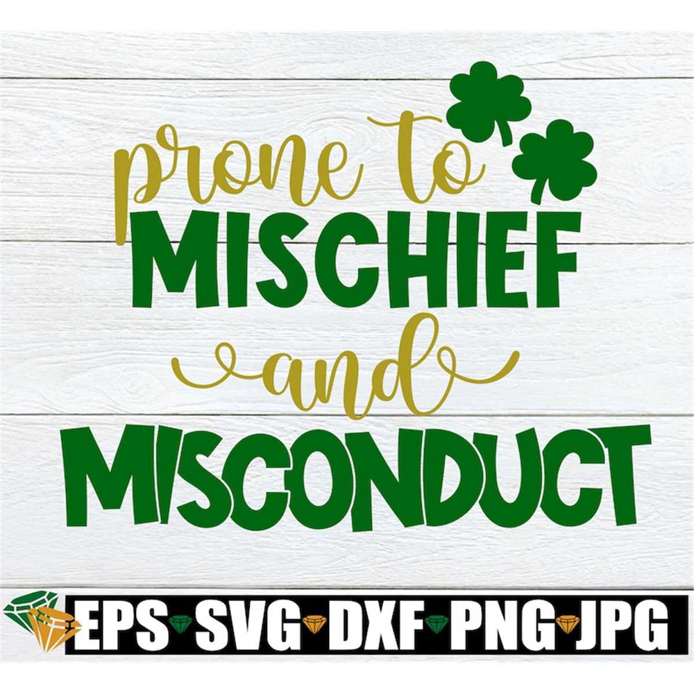 MR-3082023133236-prone-to-mischief-and-misconduct-cute-st-patricks-day-image-1.jpg
