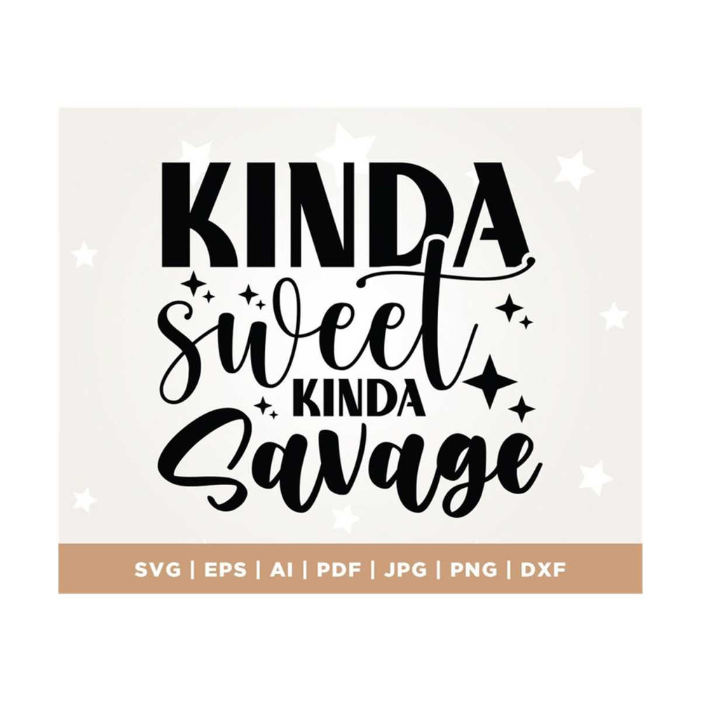 MR-3082023133346-kinda-sweet-kinda-savage-svg-kinda-sweet-kinda-savage-svg-image-1.jpg