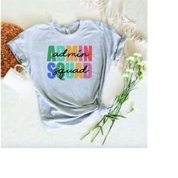 admin team shirts, admin squad t-shirt, administrative team matching shirt, colorful print admin shirt, administrator te