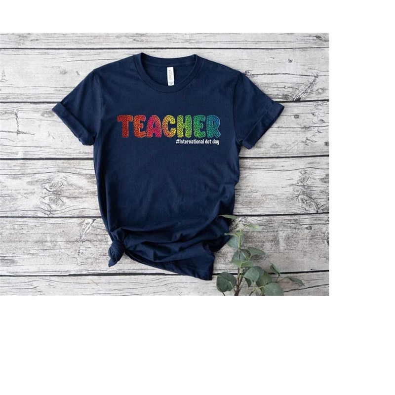 MR-3082023141056-international-dot-day-shirtdot-day-teacher-t-shirtgift-for-image-1.jpg