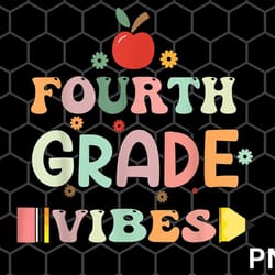 fourth grade vibes - 4th grade team retro 1st day of school png