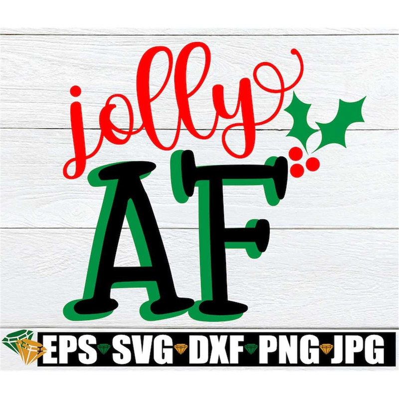 MR-3082023141951-jolly-af-funny-christmas-svg-funny-christmas-decor-jolly-image-1.jpg