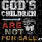God's Children Are Not For Sale png, funny Quote God's Children png Download - 1.jpg
