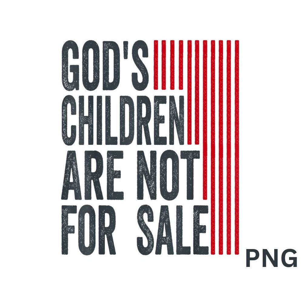 God's Children Are Not For Sale USA Flag PNG - 1.jpg