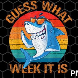 guess what week it is funny shark png download