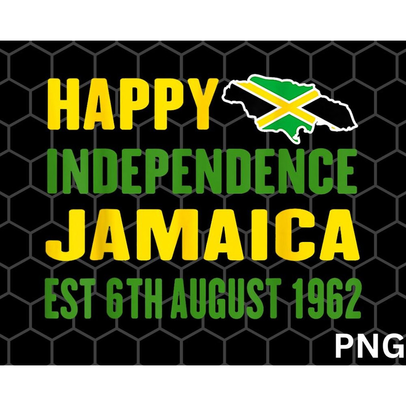 Happy Independence Day Jamaica 1962 Proud Jamaican png Download - 1.jpg