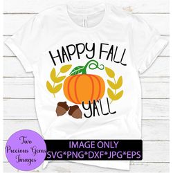 happy fall ya'll. cute fall. sweet fall. pumpkin svg. halloween svg. fall svg.