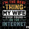 I'm The Best Thing My Wife png, Ever Found On The Internet Couple png Download - 1.jpg