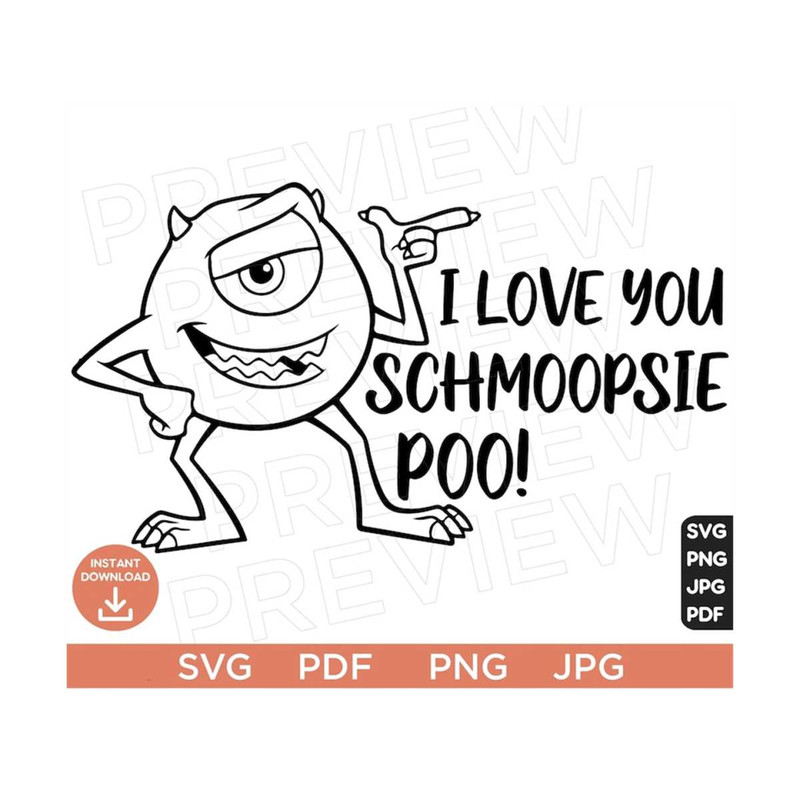 MR-3082023142626-i-love-you-schmoopsie-poo-monsters-inc-svg-ears-mike-image-1.jpg