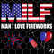 MILF Man I Love Fireworks png, Funny American Patriotic July 4th png - 1.jpg