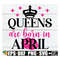 MR-308202314303-queens-are-born-in-april-april-queen-svg-april-birthday-image-1.jpg