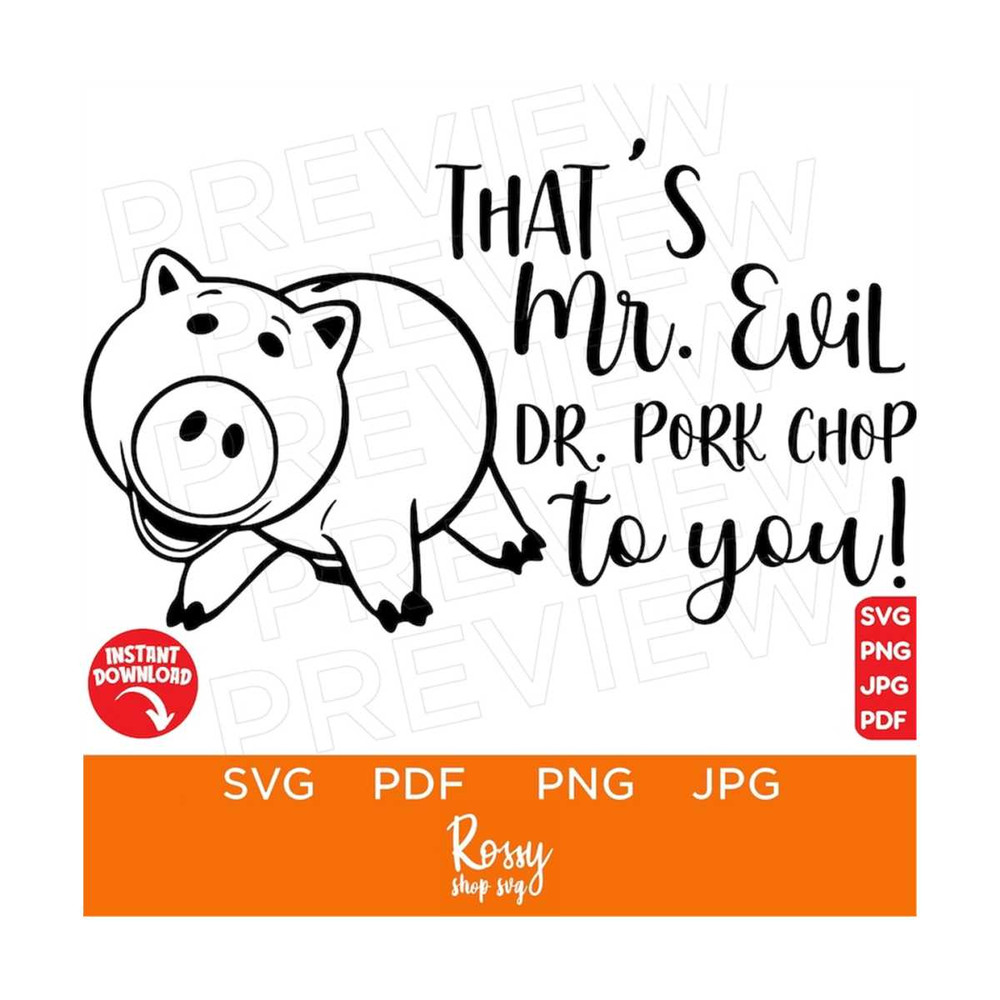 MR-3082023143018-mr-evil-dr-pork-chop-to-you-svg-hamm-toy-story-svg-ears-svg-image-1.jpg