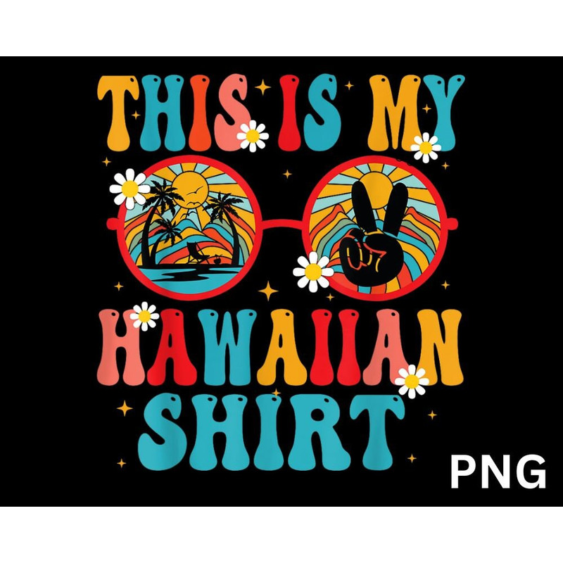 This Is My Hawaiian Tropical Luau Costume Party Hawaii png, Luau Aloha Hawaii Beach Png, Teacher Life Png, Digital Download - 1.jpg