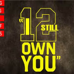 i still own you svg, eps, png, dxf, digital download