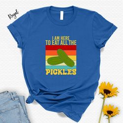 funny pickles shirt, i am here to eat all the pickles t-shirt, pickle jars t shirt rick and morty tee - a354