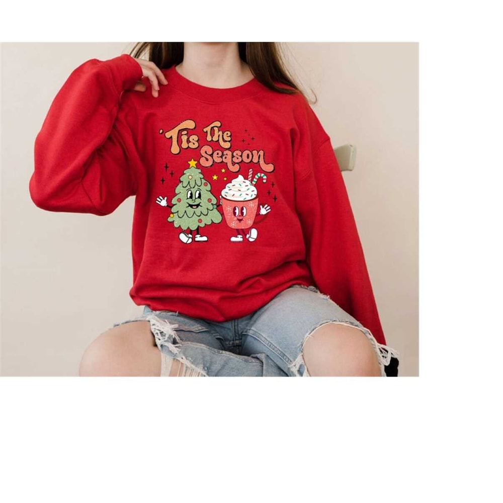 MR-3082023145221-tis-the-season-christmas-sweatshirtchritmas-sweaterchristmas-image-1.jpg