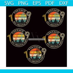 vintage 1949 1989 1979 1969 1959 all original parts bundle svg, birthday svg, retro vintage svg, vintage svg, original p