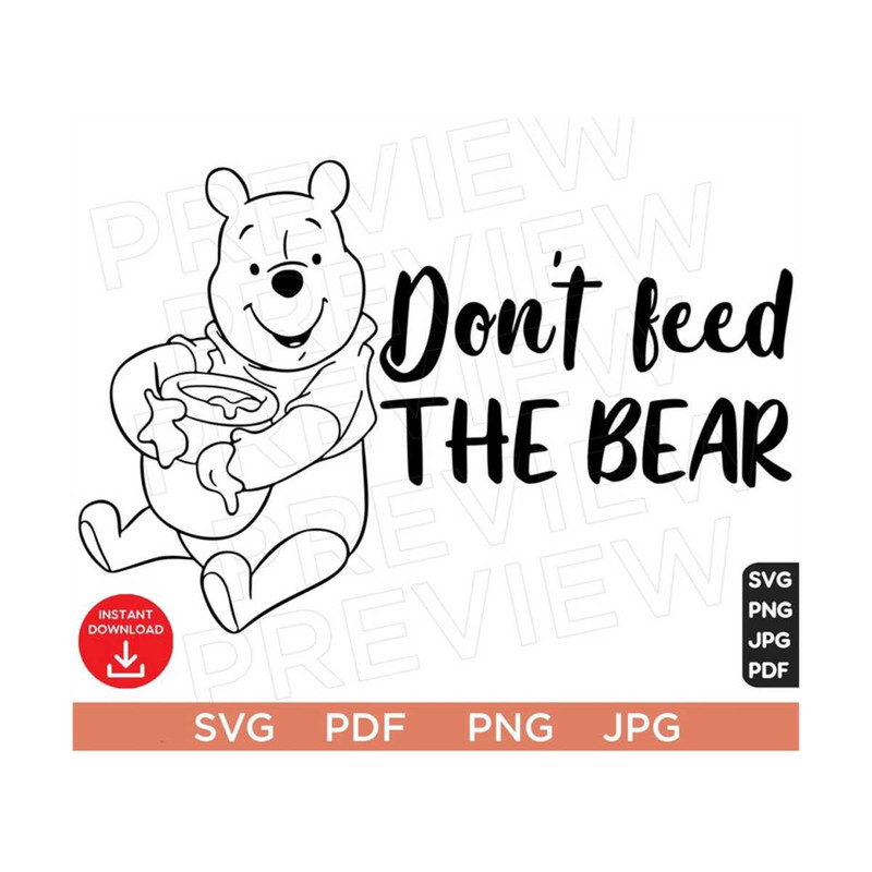 MR-3082023145726-dont-feed-the-bear-svg-bear-svg-winnie-the-pooh-svg-image-1.jpg