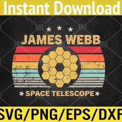 James Webb Space Telescope Retro JWST Vintage Webb Telescope Svg, Eps, Png, Dxf, Digital Download