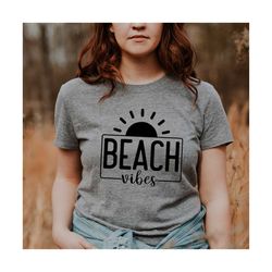 beach vibes svg png, summer shirt svg, beach life svg, summer quote svg, vacation svg, beach vibes svg, cricutcut file c