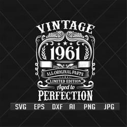 60th birthday svg | 60th birthday shirt svg | aged to perfection | vintage 1961 svg | 60 years old svg | birthday cut fi