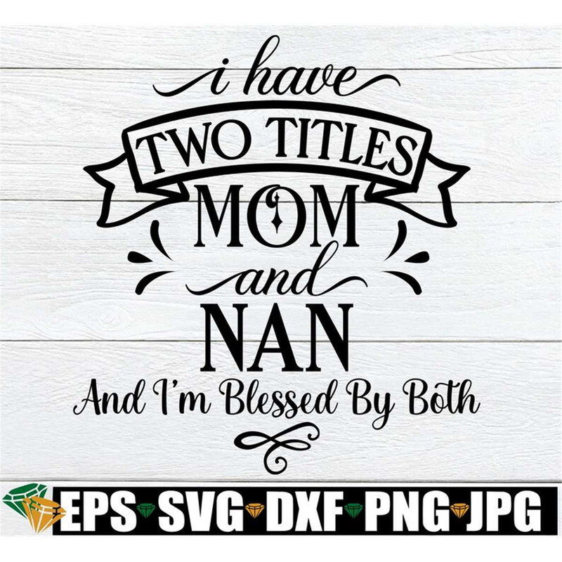 MR-3082023152053-i-have-two-titles-mom-and-nan-and-im-blessed-by-both-nan-image-1.jpg