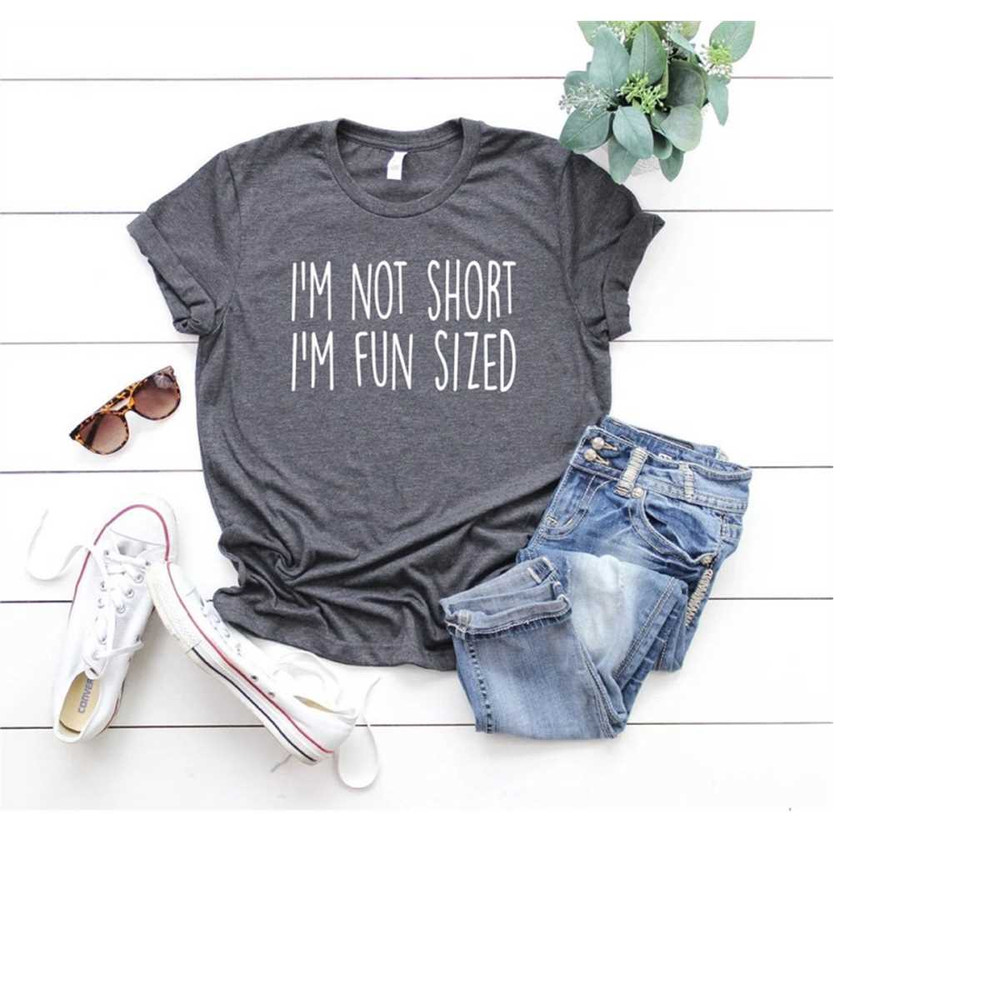 MR-3082023152147-im-not-short-im-fun-sized-shirtshort-people-image-1.jpg