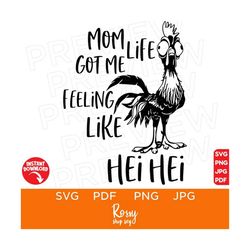 mom got me life feeling life, hei hei svg, moana svg, disneyland ears svg, files for cricut, instant download, cricut, c