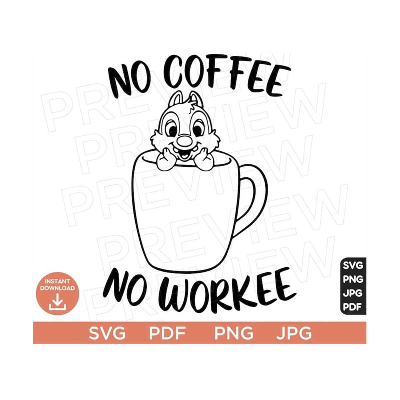 MR-3082023155730-dale-no-coffee-no-workee-svg-chip-and-dale-svg-chip-n-image-1.jpg