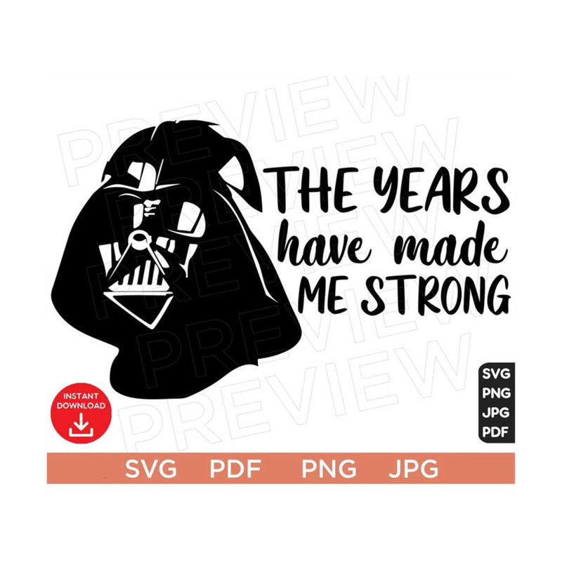 MR-308202316029-the-years-have-made-me-strong-svg-darth-vader-svg-obi-wan-image-1.jpg