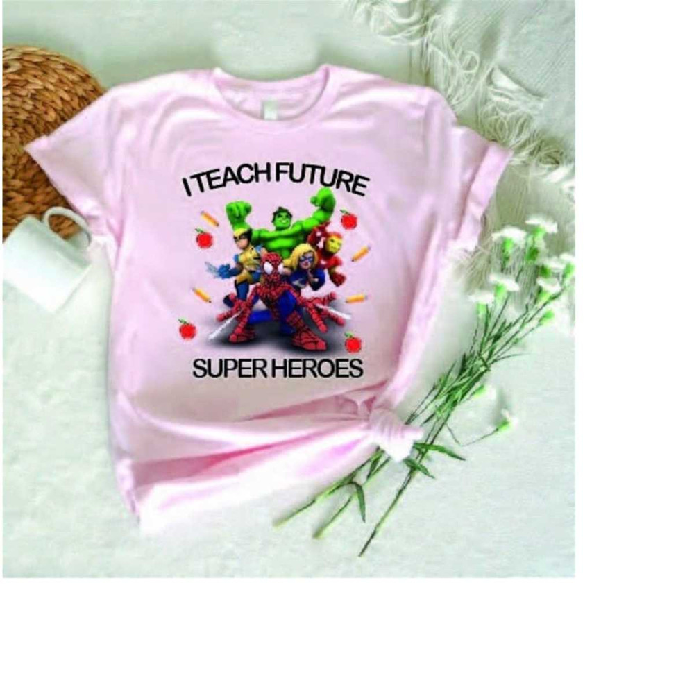 MR-3082023161335-i-teach-future-super-heroes-shirt-gift-for-kid-super-hero-image-1.jpg