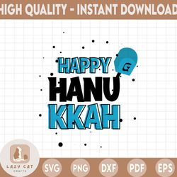 happy hanukkah svg, hanukkah svg, hanukkah gift idea, hanukkah quotes svg cricut files, hanukkah decor,cute hanukkah