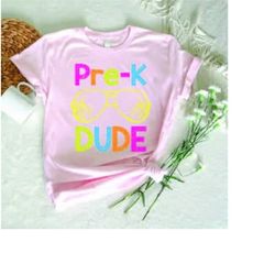 pre-k dude shirt, first day of pre-k shirt, funny pre-k shirts, kids preschool shirt, boys back to school shirt, first d
