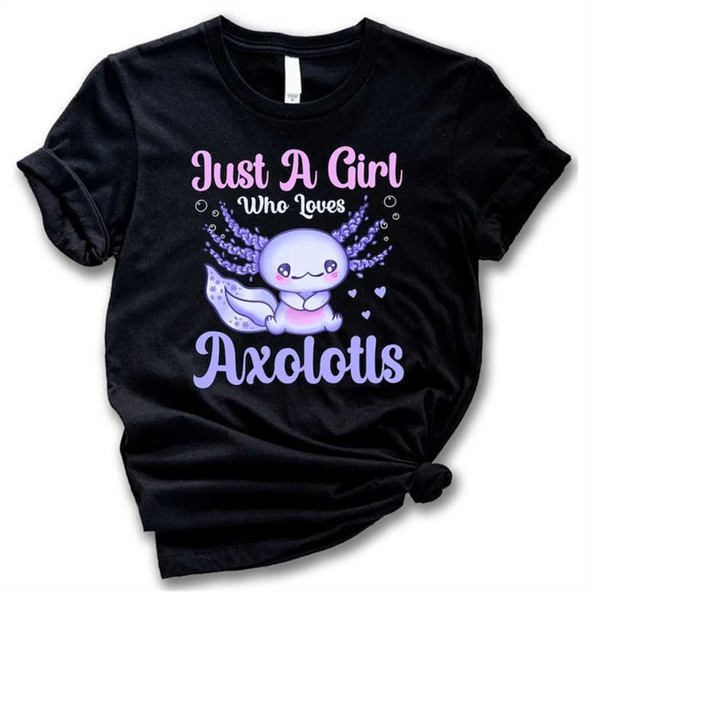 MR-3082023164536-just-a-girl-who-loves-axolotls-t-shirtcute-axolotl-salamander-image-1.jpg