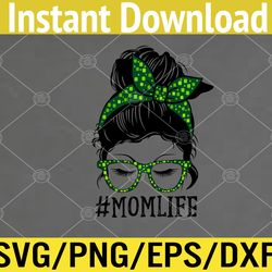 mom women messy bun st patrick's day shamrock svg, eps, png, dxf, digital download