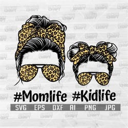 mom life kid life svg | momlife svg | mom daughter svg | messy bun svg | mom life svg | like mom like daughter svg | mom