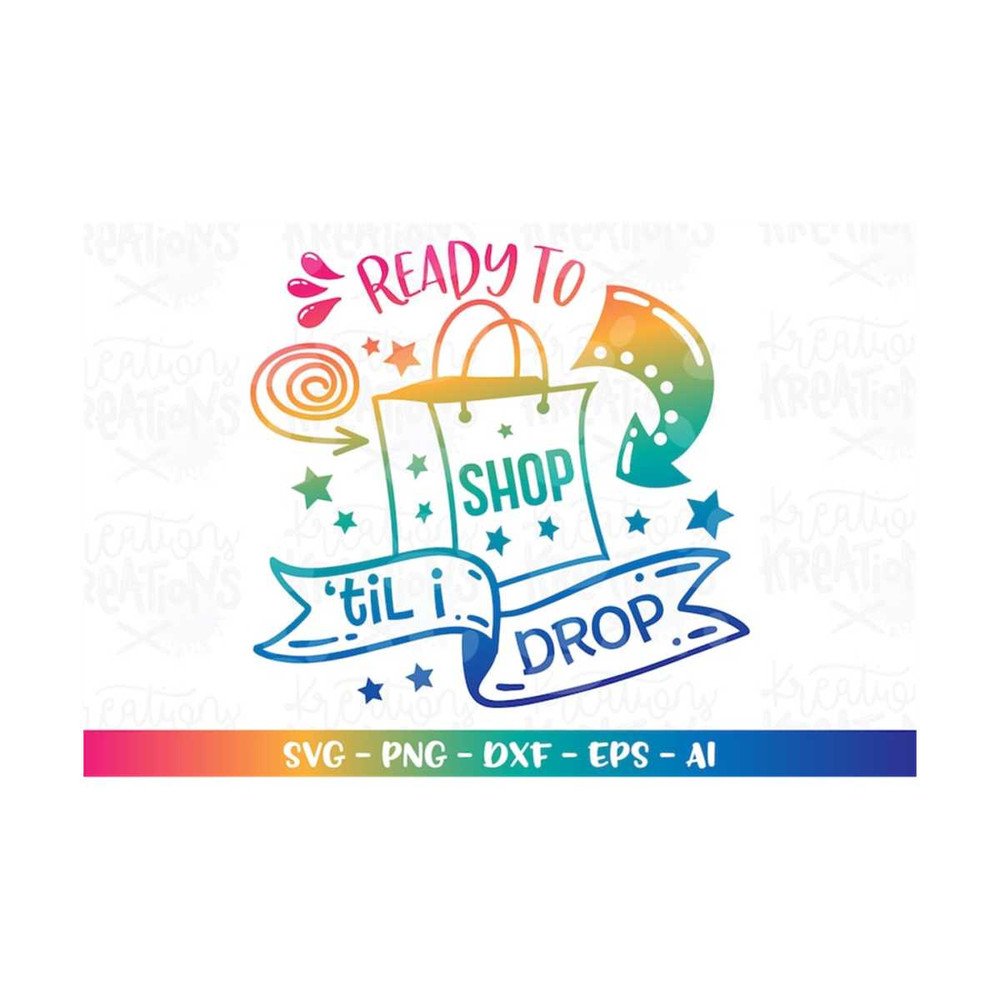 MR-3082023173631-ready-to-shop-til-i-drop-svg-black-friday-svg-shopaholic-image-1.jpg