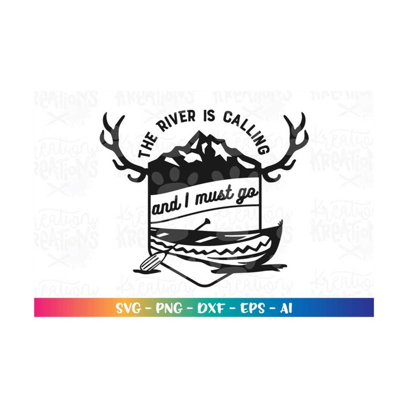 MR-3082023173743-the-river-is-calling-and-i-must-go-svg-canoe-svg-kayak-svg-image-1.jpg