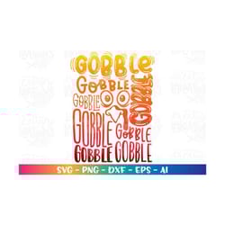 gobble gobble svg thanksgiving fall season turkey clipart funny print decal cut file silhouette cricut studio download