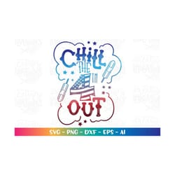 chill the 4th out svg usa popsicle sublimation cute kids 4th of july svg print iron on cut file silhouette cricut studio